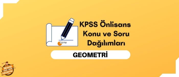 KPSS Önlisans Geometri Konuları, Önlisans KPSS Geometri Soru Dağılımı