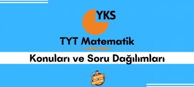 TYT Matematik Konuları ve TYT Matematik Soru Dağılımı