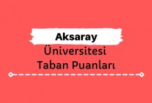 Aksaray Üniversitesi Taban Puanları ve Sıralamaları, ASÜ Taban Puanları ve Başarı Sıralaması