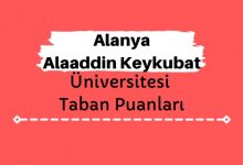 Alanya Alaaddin Keykubat Üniversitesi Taban Puanları ve Sıralamaları