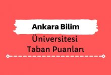 Ankara Bilim Üniversitesi Taban Puanları ve Sıralamaları