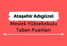 Ataşehir Adıgüzel Meslek Yüksekokulu Taban Puanları ve Sıralamaları - Ataşehir Adıgüzel MYO