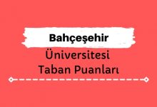Bahçeşehir Üniversitesi Taban Puanları ve Sıralamaları - BAÜ