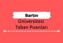 Bartın Üniversitesi Taban Puanları ve Sıralamaları