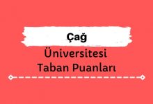 Çağ Üniversitesi Taban Puanları ve Sıralamaları