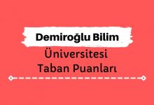 Demiroğlu Bilim Üniversitesi Taban Puanları ve Sıralamaları - DBÜ