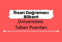 İhsan Doğramacı Bilkent Üniversitesi Taban Puanları ve Sıralamaları - İDBÜ