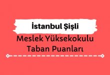 İstanbul Şişli Meslek Yüksekokulu Taban Puanları ve Sıralamaları - Şişli MYO