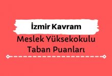 İzmir Kavram Meslek Yüksekokulu Taban Puanları ve Sıralamaları - KAVRAM MYO