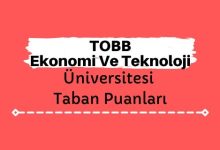 TOBB Ekonomi Ve Teknoloji Üniversitesi Taban Puanları ve Sıralamaları - TOBB ETÜ