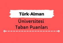 Türk-Alman Üniversitesi Taban Puanları ve Sıralamaları, TAÜ Taban Puanları ve Başarı Sıralaması