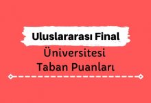 Uluslararası Final Üniversitesi Taban Puanları ve Sıralamaları